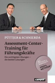 Assessment-Center-Training für Führungskräfte: Die wichtigsten Übungen - die besten Lösungen