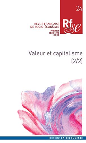 Revue Française De Socio-économie Numéro 24 Valeur Et Capitalisme (2/2) (24)