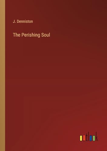 The Perishing Soul