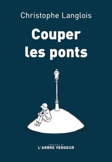 Couper les ponts