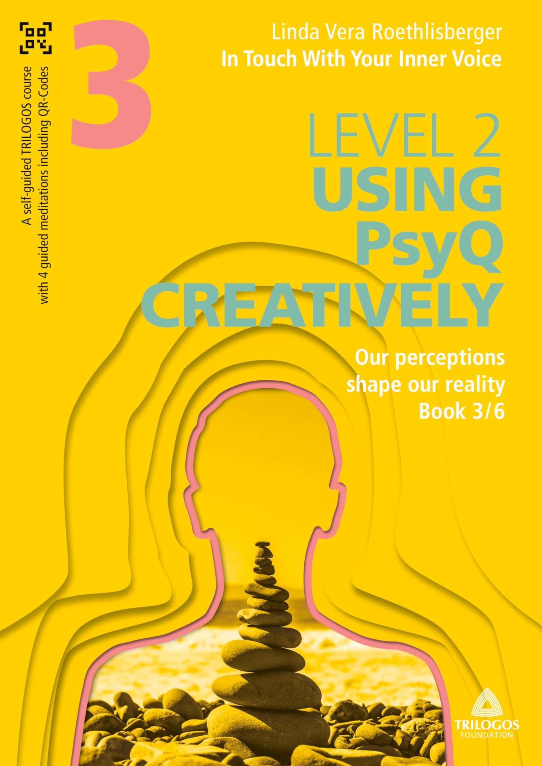In Touch With Your Inner Voice | LEVEL 2: Book 3/6: Our perceptions shape our reality