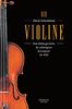 Die Violine: Eine Kulturgeschichte des vielseitigsten Instruments der WeltAus dem Amerikanischen von Angelika Legde