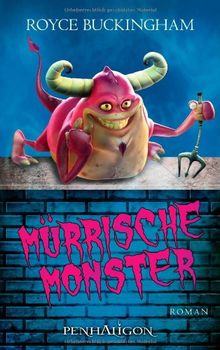 Mürrische Monster: Roman