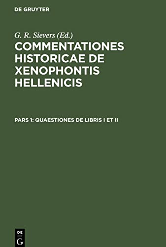 Commentationes historicae de Xenophontis Hellenicis, Pars 1, Quaestiones de libris I et II