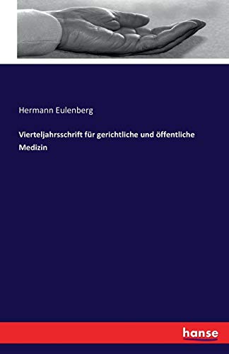 Vierteljahrsschrift für gerichtliche und öffentliche Medizin