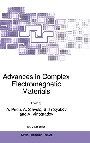 Advances in Complex Electromagnetic Materials (Nato Science Partnership Subseries: 3, 28, Band 28)