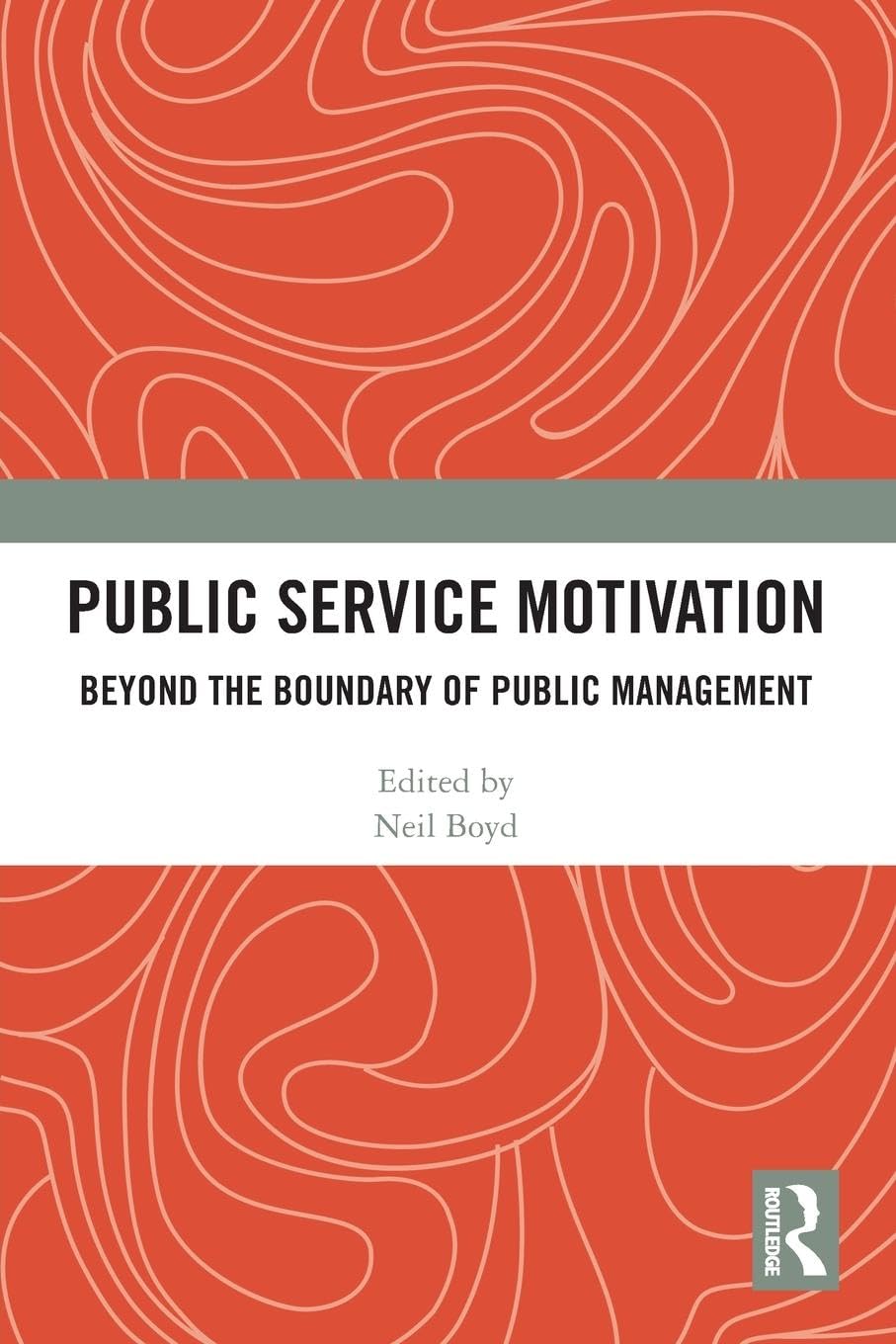 Public Service Motivation: Beyond the Boundary of Public Management