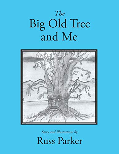 The Big Old Tree and Me