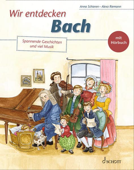 Wir entdecken   Wir entdecken Bach - Anna Schieren Gebunden