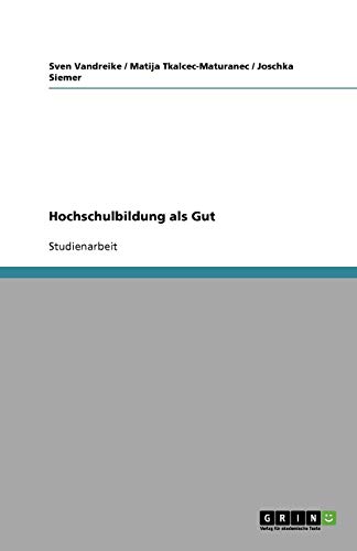 Hochschulbildung als Gut