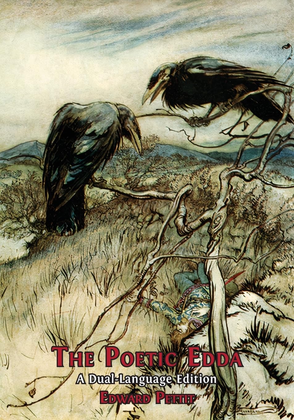 Edward Pettit The Poetic Edda, A Dual-Language Edition