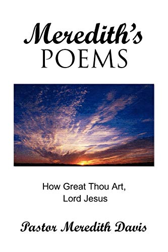 Meredith's Poems: How Great Thou Art Lord Jesus