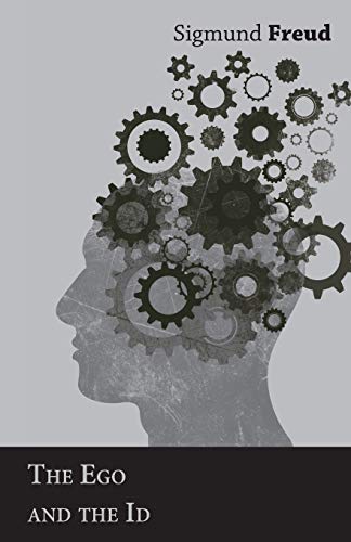 Sigmund Freud The Ego And The Id
