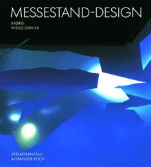 Messestand-Design. Temporäres Marketing- und Architekturereignis von Wenz-Gahler, Ingrid | Buch | Zustand gut
