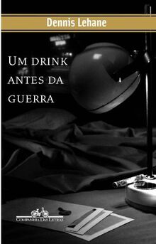 Um Drink Antes da Guerra (Em Portuguese do Brasil)