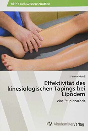 Effektivität des kinesiologischen Tapings bei Lipödem: eine Studienarbeit