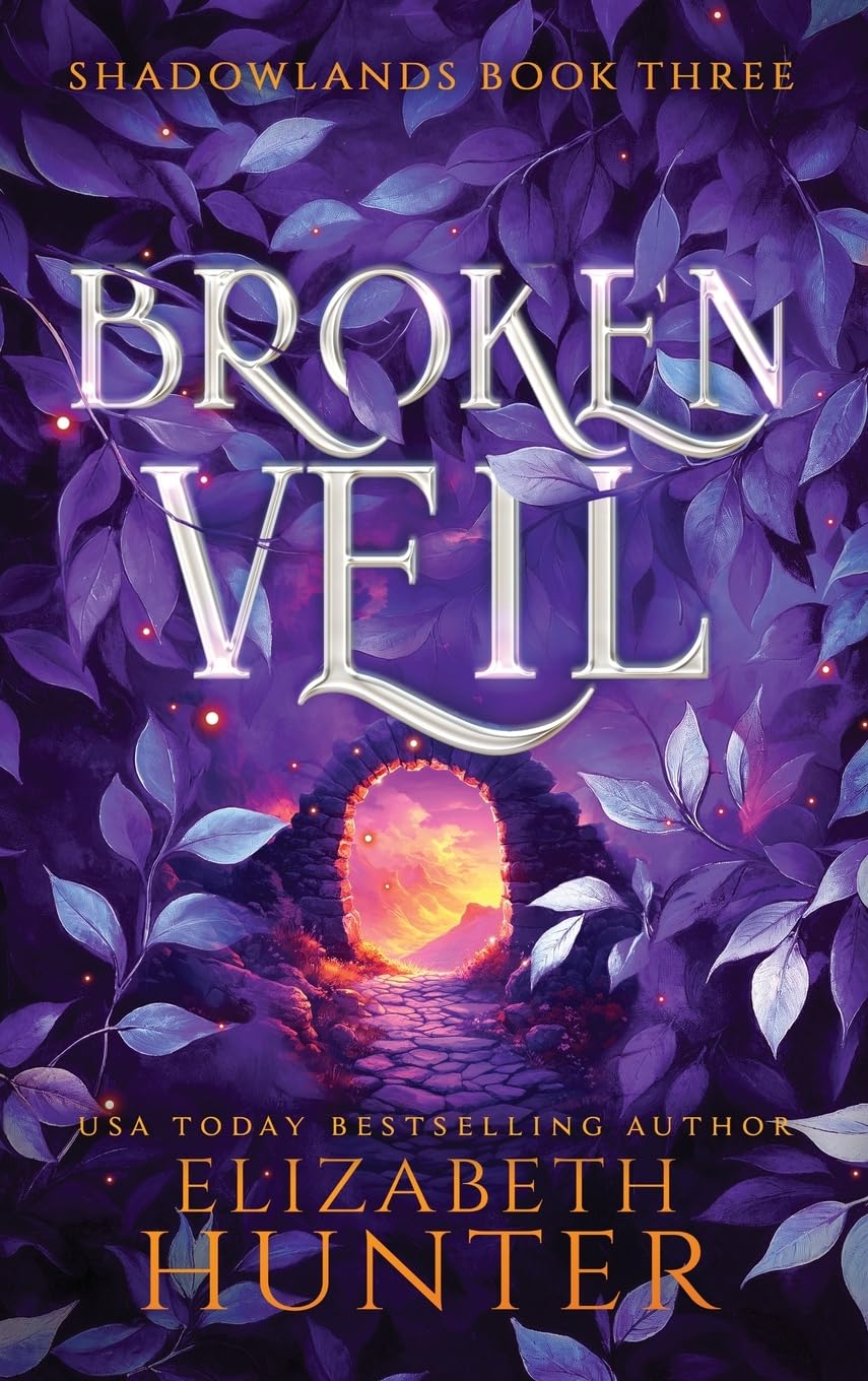 Elizabeth Hunter Broken Veil, Hardcover Special Edition (Shadowlands, Band 3)