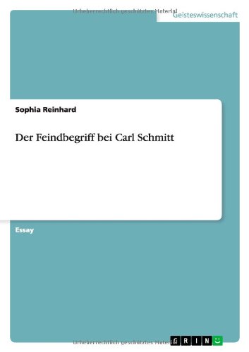 Der Feindbegriff bei Carl Schmitt