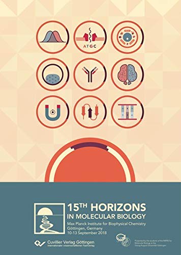 15th Horizons in Molecular Biology - 2018: International PhD Student Symposium and Career Fair for Life Sciences