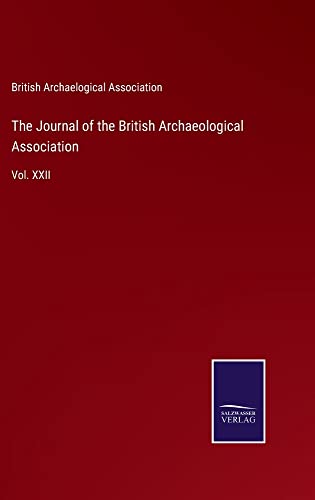 The Journal of the British Archaeological Association: Vol. XXII
