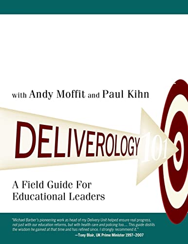 Michael Barber Deliverology 101, A Field Guide For Educational Leaders