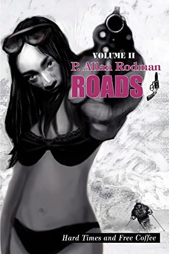Roads: Hard Times and Free Coffee