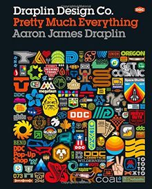 Draplin Design Co: Pretty Much Everything
