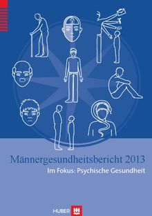 Männergesundheitsbericht 2013: Im Fokus: Psychische Gesundheit