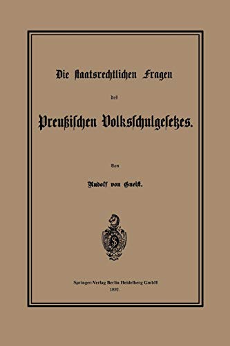 Die staatsrechtlichen Fragen des Preußischen Volksschulgesetzes