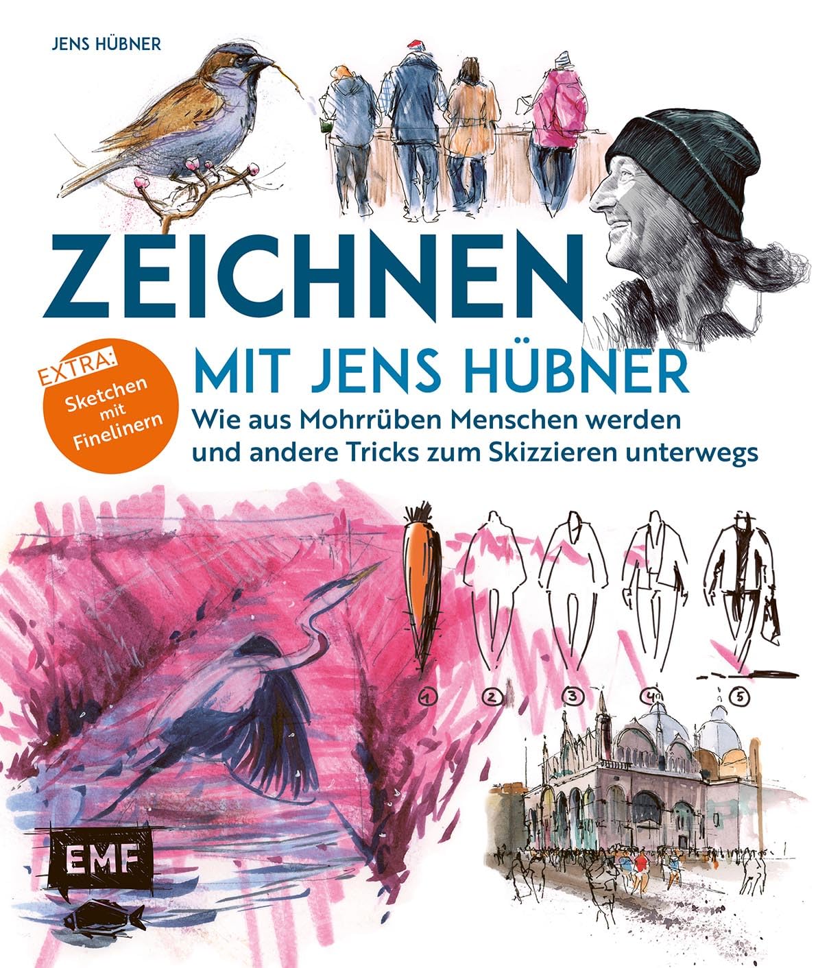 Zeichnen mit Jens Hübner – Entschleunigen durch Zeichnen: Wie aus Mohrrüben Menschen werden und andere Tricks zum Skizzieren unterwegs | Extra: Sketchen mit Finelinern