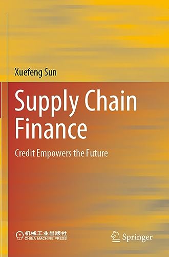 Supply Chain Finance: Credit Empowers the Future