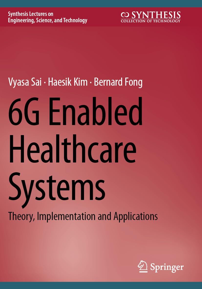 6G Enabled Healthcare Systems