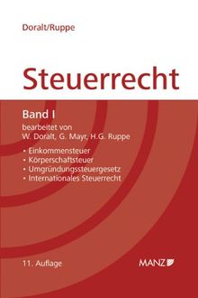 Grundriss des Österreichischen Steuerrechts  Band I: Einkommensteuer, Körperschaftsteuer, Umgründungssteuergesetz, Internationales Steuerrecht