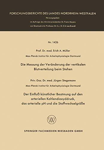 Die Messung der Veränderung der vertikalen Blutverteilung beim Stehen. Der Einfluß künstlicher Beatmung auf den arteriellen Kohlendioxyddruck, das arterielle pH und die Stoffwechselgröße