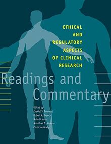 Ethical and Regulatory Aspects of Clinical Research: Readings and Commentary