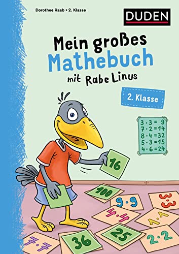 Mein großes Mathebuch mit Rabe Linus – 2. Klasse: Übungen für die 2. Klasse (Mein großer Lernspaß mit Rabe Linus)