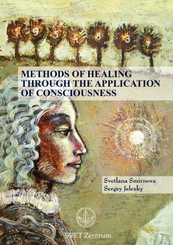 Svetlana Smirnova Methods Of Healing Through The Application Of Consciousness