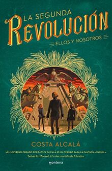 La Segunda Revolución. Ellos y nosotros. (La Segunda Revolución 2) (Infinita Plus, Band 2)