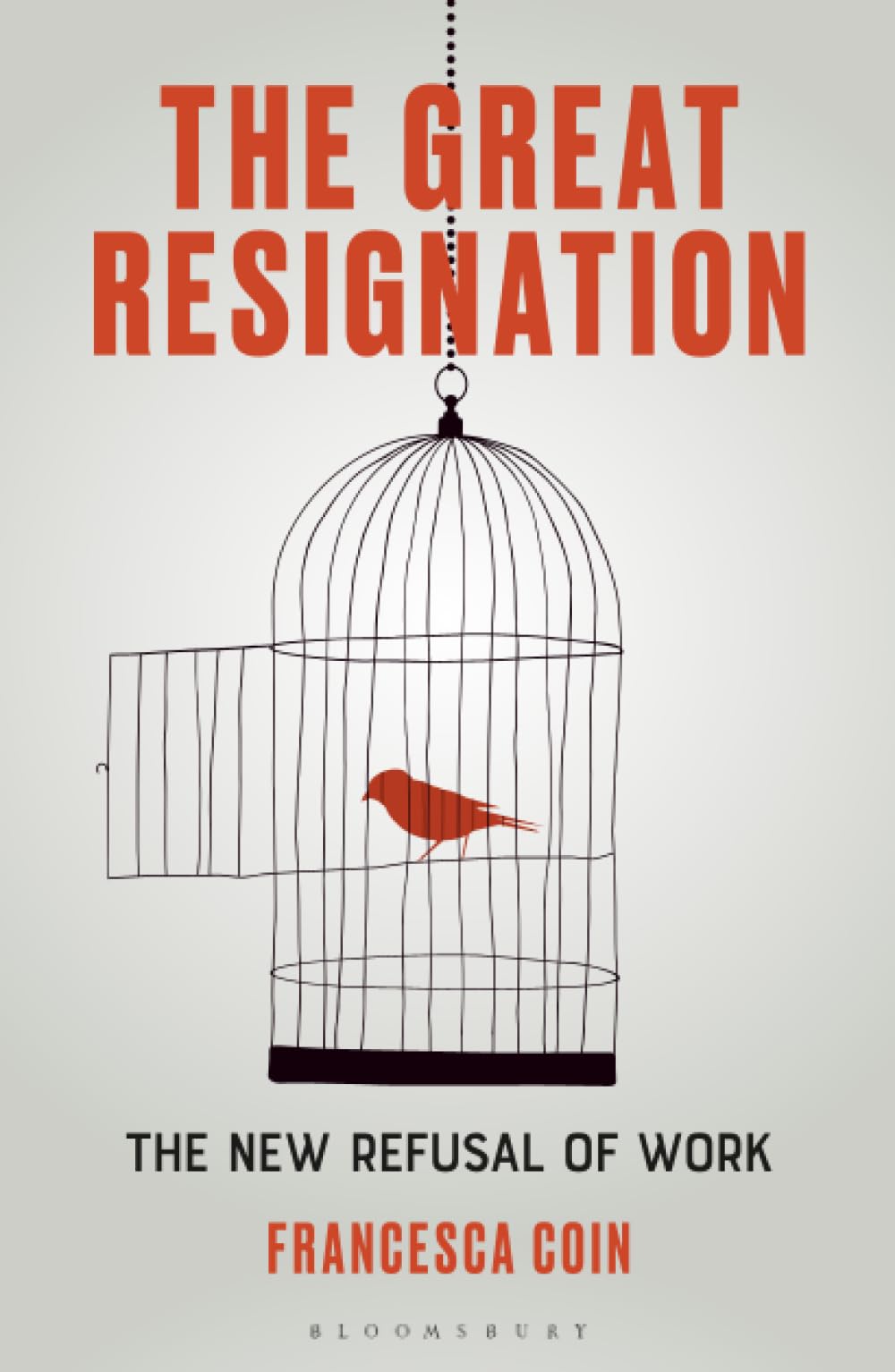 Great Resignation, The: The New Refusal of Work