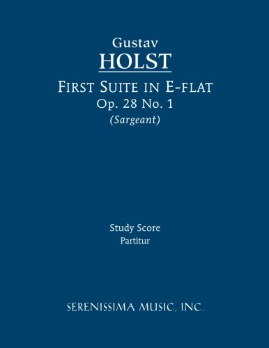 First Suite in E-flat, Op. 28 No. 1: Study score