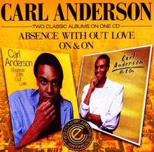 Absence With Out Love / On & On