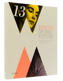 Echoes of the Future: Rational Graphic Design and Ilustration