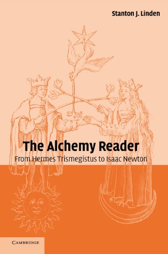 Linden, Stanton J. The Alchemy Reader, From Hermes Trismegistus To Isaac Newton