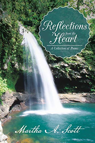 Reflections from the Heart: A Collection of Poems