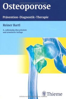 Osteoporose: Prävention - Diagnostik - Therapie