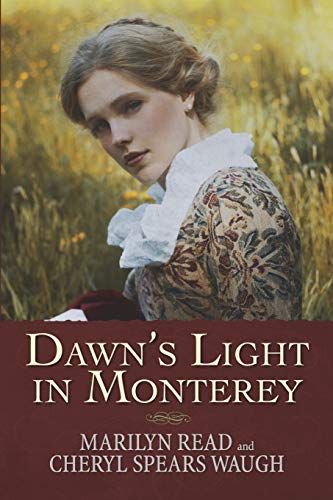 Dawn's Light in Monterey (Women of Monterey, Band 2)