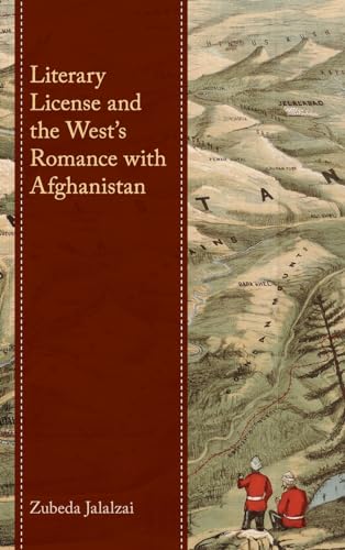 Literary License and the West's Romance with Afghanistan