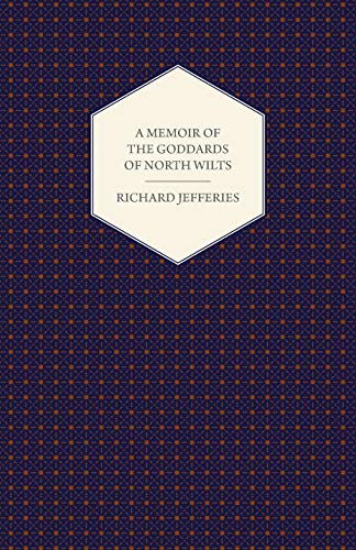A Memoir of the Goddards of North Wilts