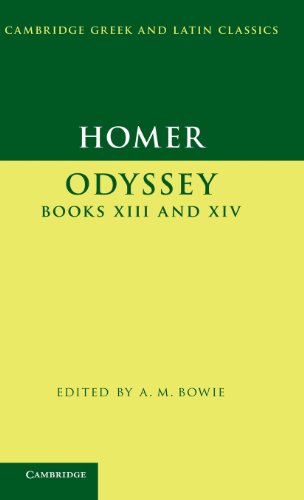 Homer: Odyssey Books XIII and XIV: Odyssey XIII and XIV (Cambridge Greek and Latin Classics)