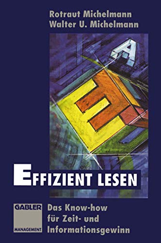 Effizient lesen: Das Know-how für Zeit- und Informationsgewinn (German Edition)